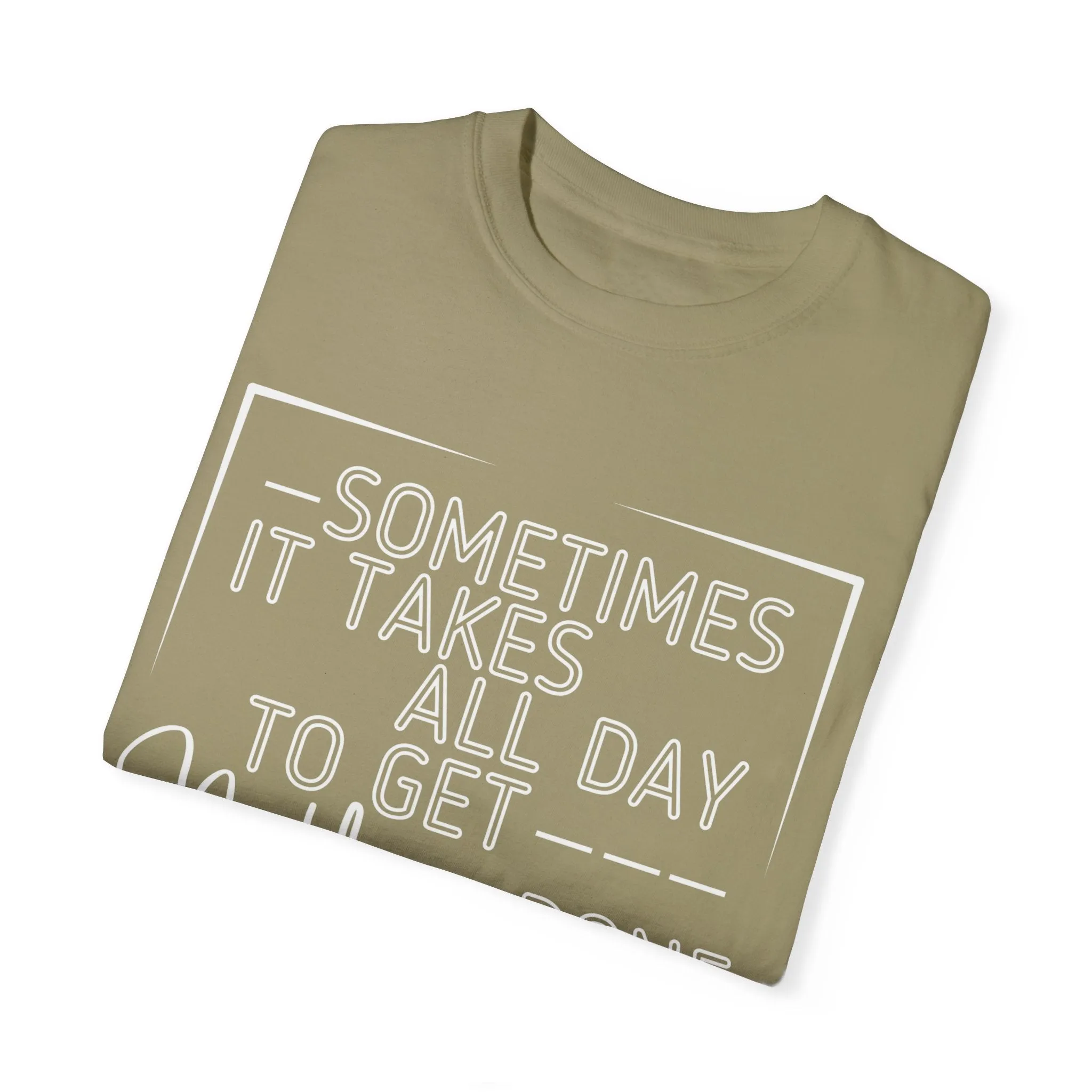 All Day, Nothing Done Comfort Colors Women's T-Shirt