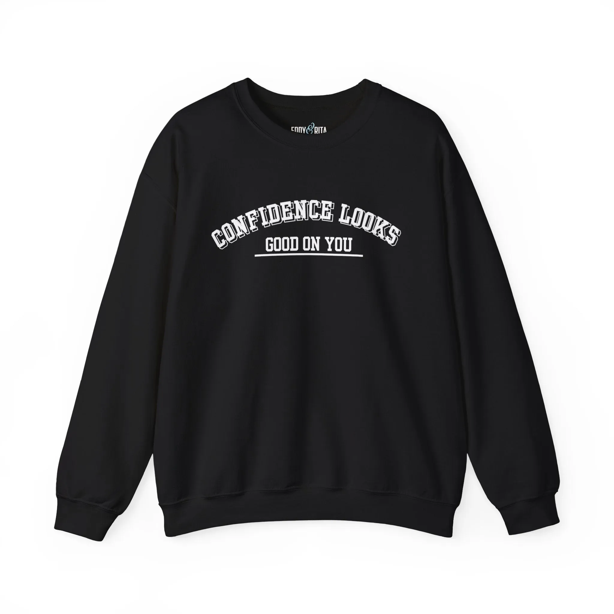 Confidence Looks Good on You Men's Empowerment Sweatshirt: Stylish Comfort with Self-Assured Elegance