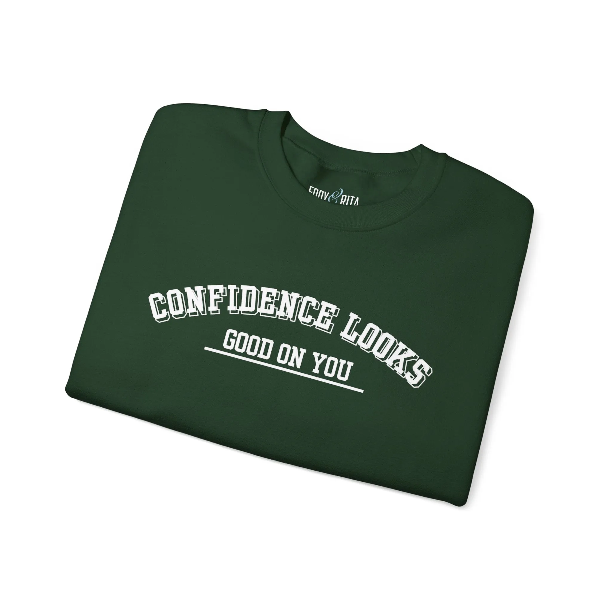 Confidence Looks Good on You Men's Empowerment Sweatshirt: Stylish Comfort with Self-Assured Elegance